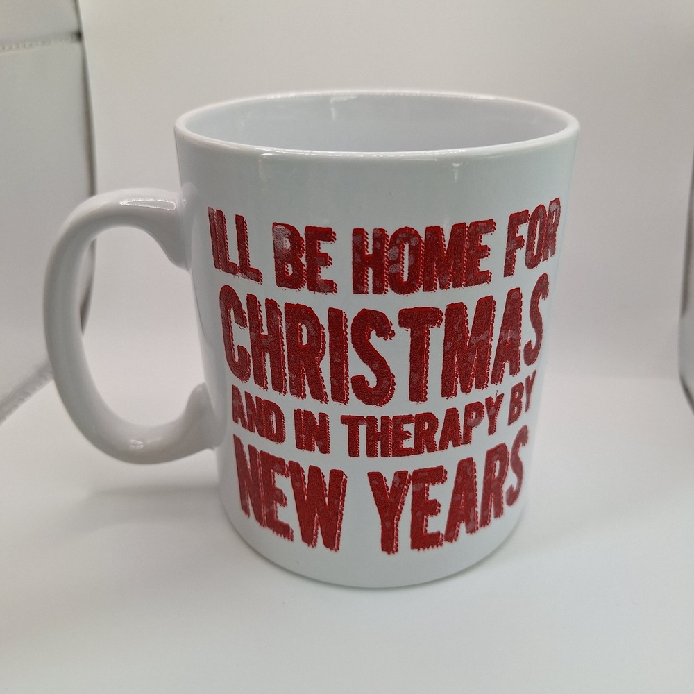 Large Christmas Mug I'll Be Home For Christmas And In Therapy By New Years